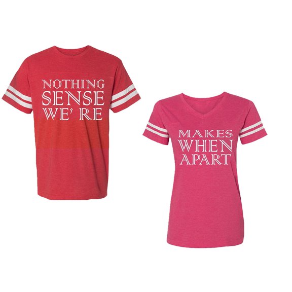 Nothing Sense Makes When A Part Unisex Couple Matching Cotton Jersey style T-Shirt Contrasting stripes on sleeves (Men Red / Women Pink) (Men M / Women M)