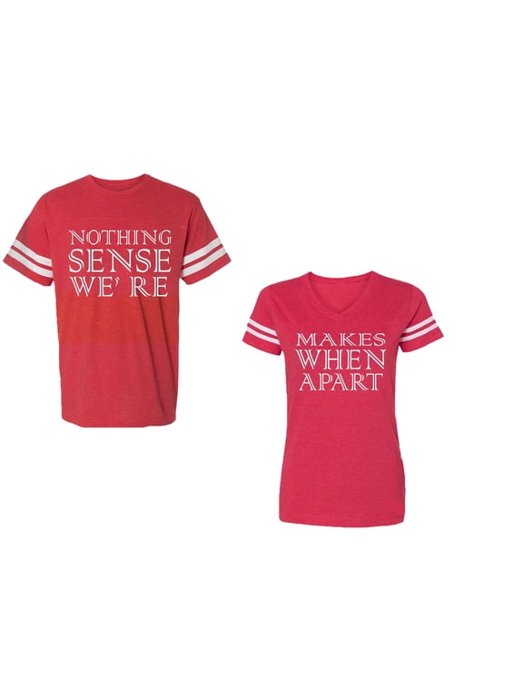 Nothing Sense Makes When A Part Unisex Couple Matching Cotton Jersey style T-Shirt Contrasting stripes on sleeves (Men Red / Women Red) (Men XL / Women XL)