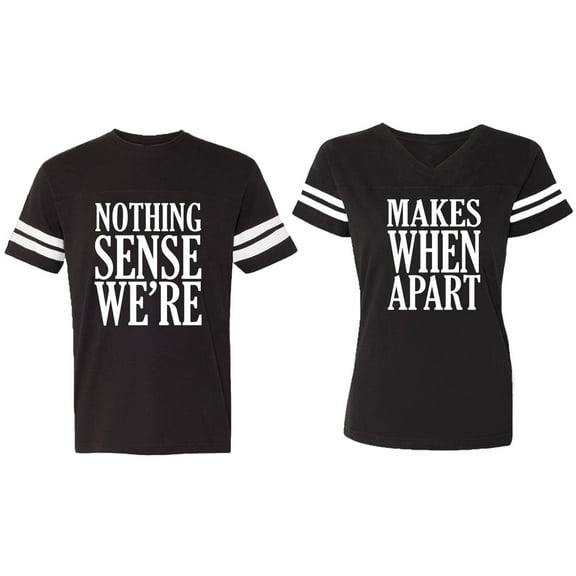 Nothing Sense Makes When Apart Matching Couple Cotton Jerseys (Men Black / Women Black) (Men XXL / Women XXL)