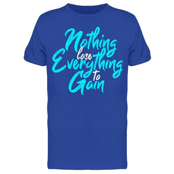 Nothing To Lose T-Shirt Men -Image by Shutterstock, Male Medium