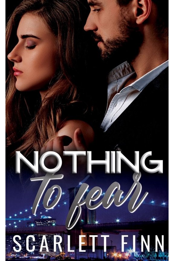 Bombshells & Billionaires (Roxiverse) Nothing to Fear: Billionaire Instalove (He Falls First) Romance, Book 11, (Paperback)