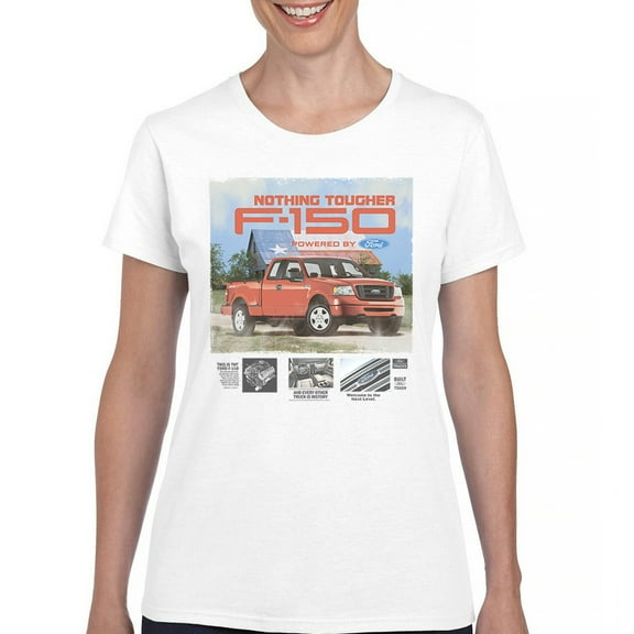 Nothing Tougher F-150 Powered By Ford T-Shirt F150 Pickup Truck 4x4 Off-Road American Muscle Raptor V8 Women's Tee