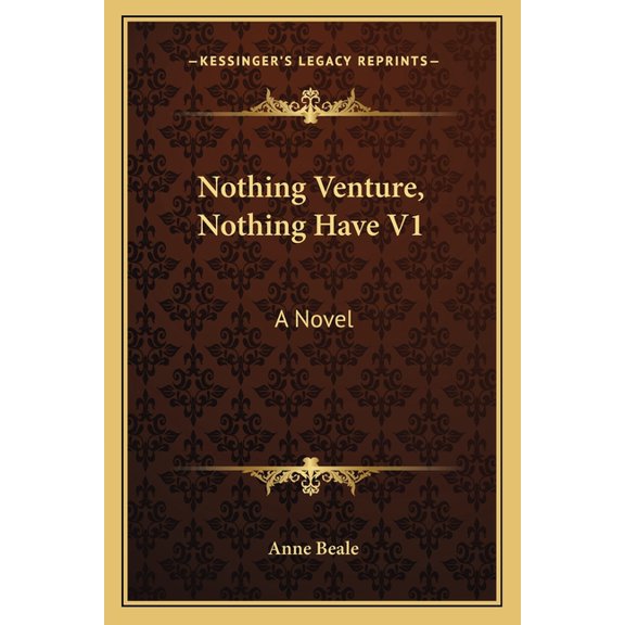 Nothing Venture, Nothing Have V1 (Paperback)