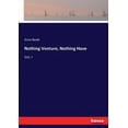 thumbnail image 1 of Nothing Venture, Nothing Have: Vol. I, (Paperback), 1 of 1