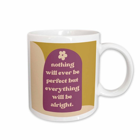 3drose, Nothing Will Ever Be Perfect but Everything, 15oz Mug
