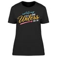 thumbnail image 1 of Nothing Will Work Unless You Do T-Shirt Women -Image by Shutterstock, Female XX-Large, 1 of 2