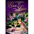 thumbnail image 1 of Nothing but Love &amp; Lace, (Paperback), 1 of 1