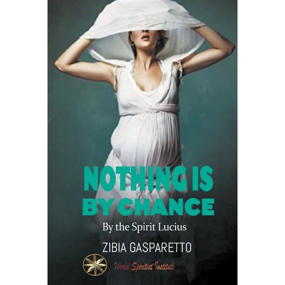 Nothing is by Chance, (Paperback)