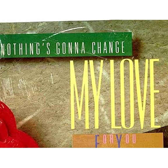 Nothing's Gonna Change My Love For You (3 Versions)