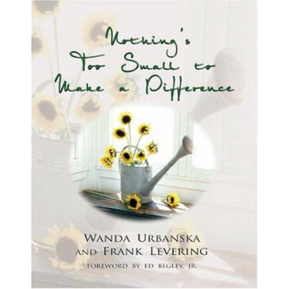 Pre-Owned Nothing's Too Small to Make a Difference (Hardcover) 0895872978 9780895872975