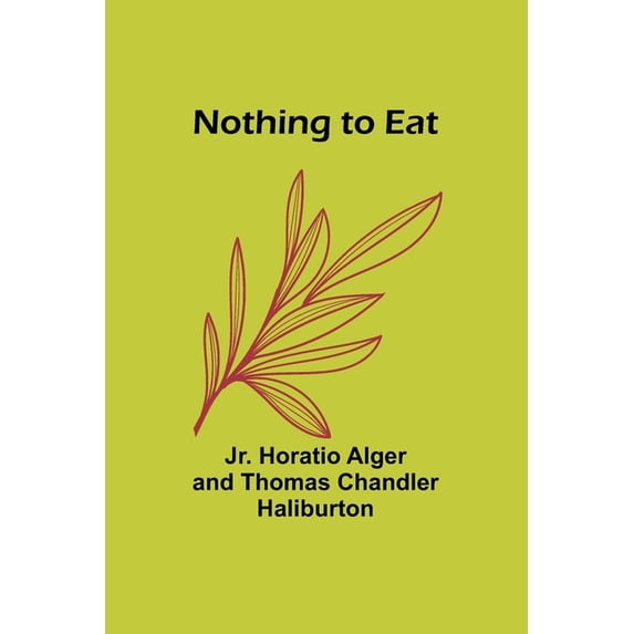 Nothing to Eat, (Paperback)