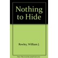 thumbnail image 1 of Pre-Owned Nothing to Hide (Paperback) 0896936872 9780896936874, 1 of 1