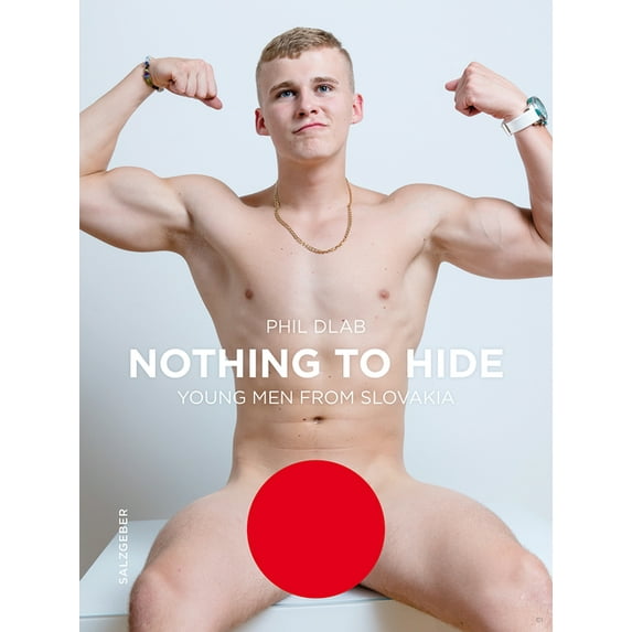 Nothing to Hide. Young Men from Slovakia, (Hardcover)