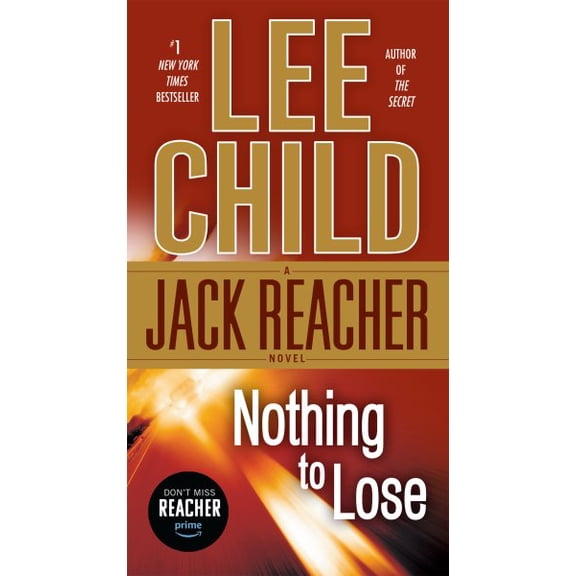 Pre-Owned Nothing to Lose: A Jack Reacher Novel (Mass Market Paperback) 044024367X 9780440243670