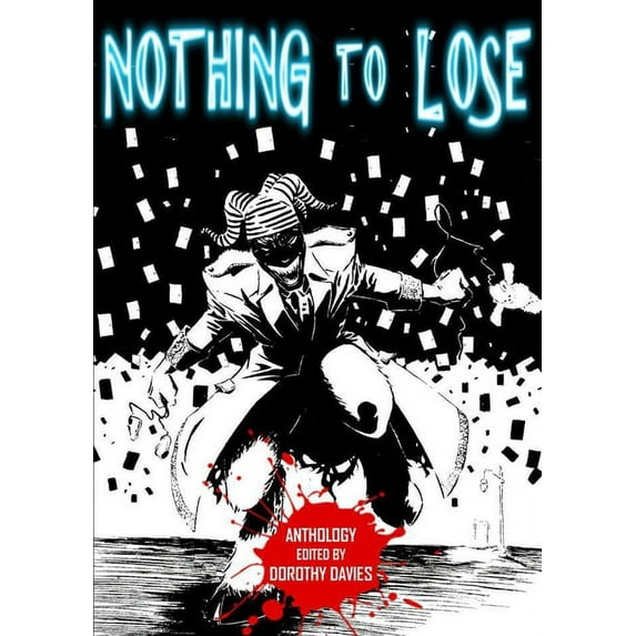 Nothing to Lose, (Paperback)