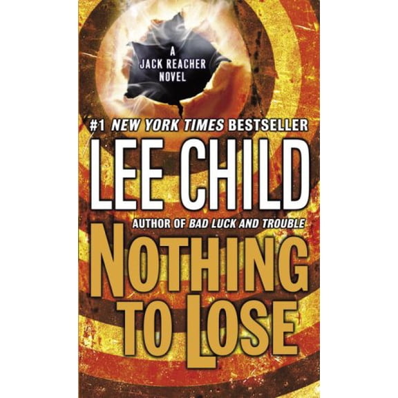 Pre-Owned Nothing to Lose (Jack Reacher, No. 12) (Unknown) 0440245583 9780440245582