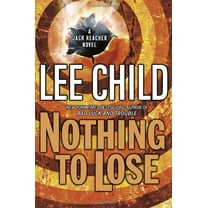 Pre-Owned Nothing to Lose (Jack Reacher, No. 12) (Hardcover) 0385340567 9780385340564