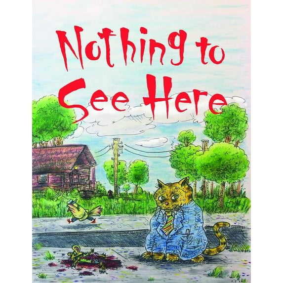 Nothing to See Here, (Paperback)