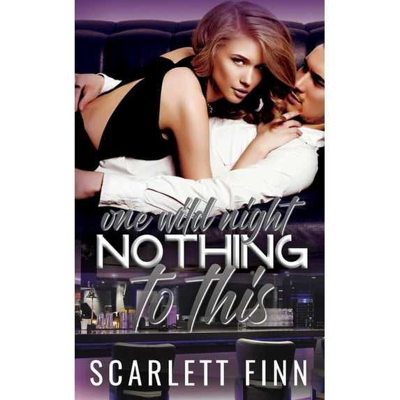 Nothing to This Prequel: One Wild Night, (Paperback)