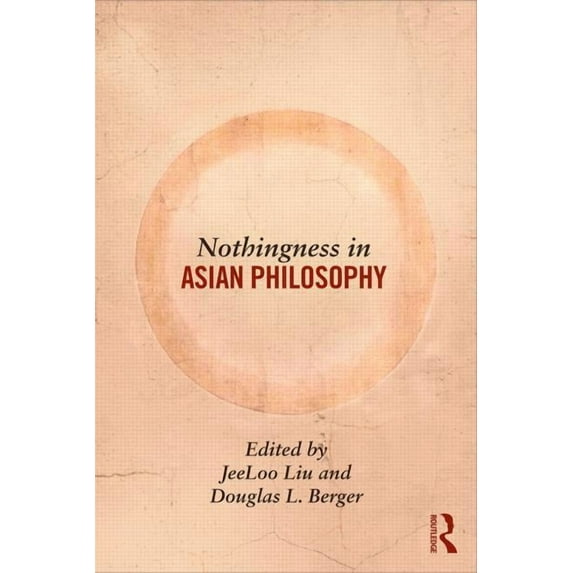 Nothingness in Asian Philosophy, (Paperback)