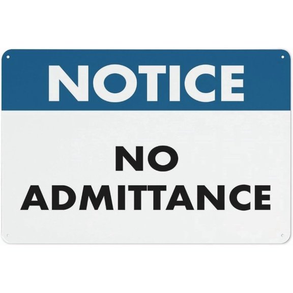 Notice No Admittance Reflective Aluminum Sign - 8"x12", Rust Free, Weather Resistant, Waterproof, Easy To Mount - Construction Site, Staff Area, Secure Zone