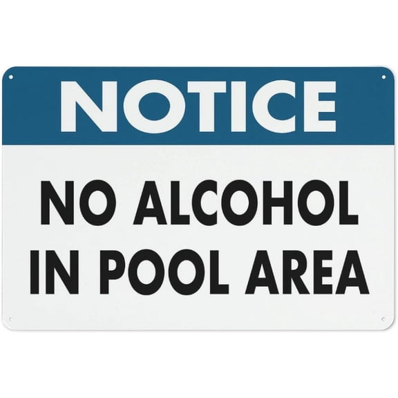 Notice No Alcohol In Pool Area Reflective Aluminum Sign - 8"x12", Rust Free, Weather Resistant, Waterproof, Easy To Mount - Home Pool, Community Pool, Resort