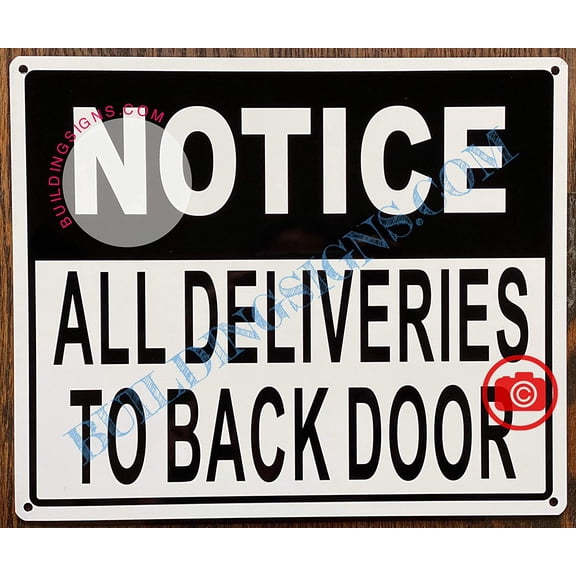 Notice: All Deliveries to Back Door Sign (Rust Free, White Background, 10x12 inch) (ref-2201)