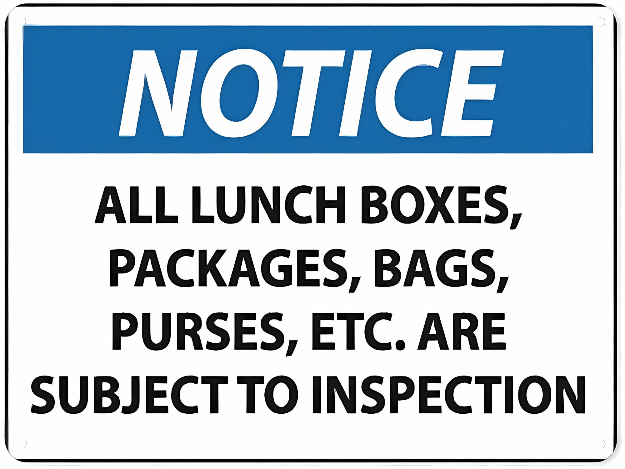 Notice - All Packages Subject to Inspection Safety Sign - 8