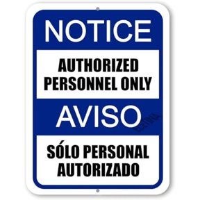 Notice Authorized Personnel Only Aviso Solo Personal Autorizado Sign English Spanish Bilingual Signs, Security Warning Metal Signs Property for Outdoor & Indoor 8" x 12"