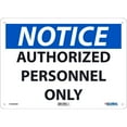 thumbnail image 1 of Notice Authorized Personnel Only Sign, 10x14, Aluminum, 1 of 3