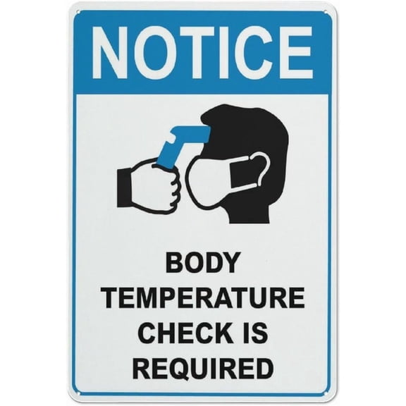 Notice Body Temperature Check Is Required Blue Sign For House Door Office Business Yard,Metal Aluminum Rust Free Sign - 8"x12", Pre-Drilled Holes, Weather Resistant