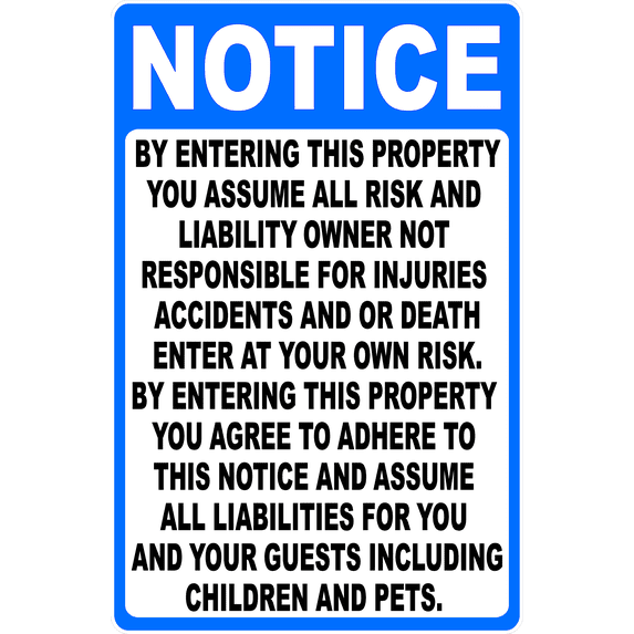 Aluminum Notice Sign: Enter Property at Your Own Risk & Assume ...