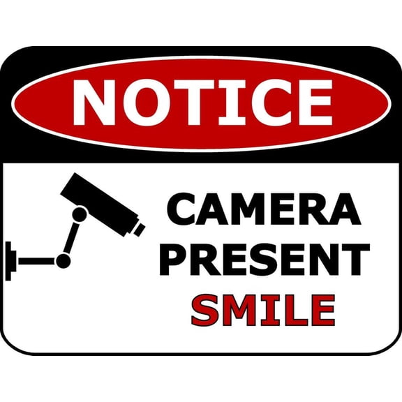 Notice Camera Present Smile Funny Metal Aluminum Sign Size: 8 x 12 Inch