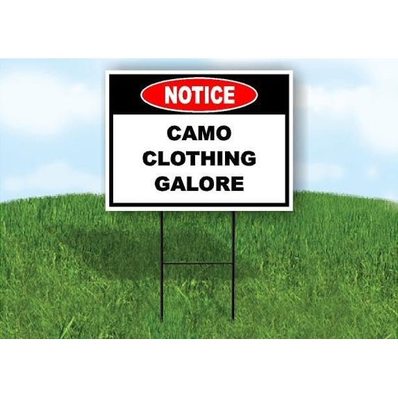 Used Garb Sign Notice Camo Clothing Galore Double Sided 18 in x 24 in Yard Sign Road ...