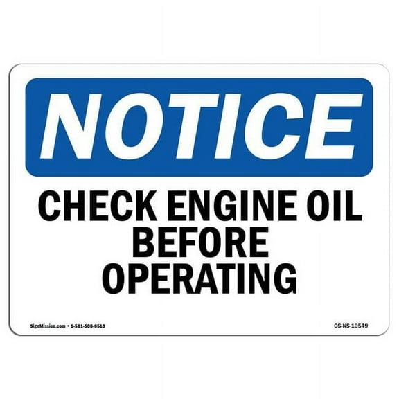 Notice Check Engine Oil Before Operating OSHA Decal Sign