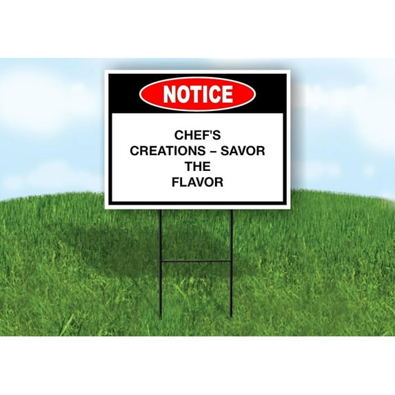 Notice Chef's Creations Savor The Flavor Single Sided 18 in x 24 in Yard Sign Road Sign with Stand