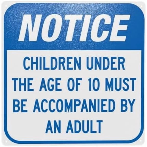 Notice Children Under The Age Of 10 Must Be Accompanied By An Adult Warning Sign, Pool Metal Signs for Home Business Outdoor Indoor Wall Caution Custom Decor 12 x 12 Inch