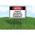 thumbnail image 1 of Notice Church Outreach Serving Community Single Sided 18 in x 24 in Yard Sign Road Sign with Stand, 1 of 6