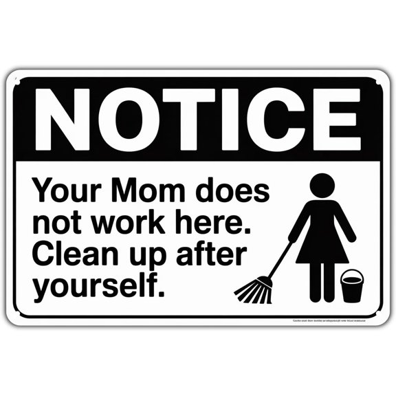 Notice Clean Up After Yourself tin sign Vintage Funny Mom Does Not Work Here Metal Sign for Garden Yard Cafe Porch Kitchen Wall Decor Gift 8 X 12 In