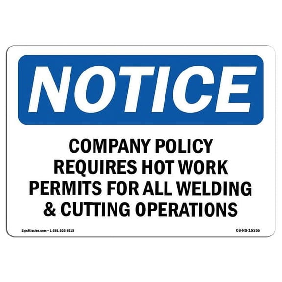 Notice Company Policy Requires Hot Work Permits OSHA Plastic Sign