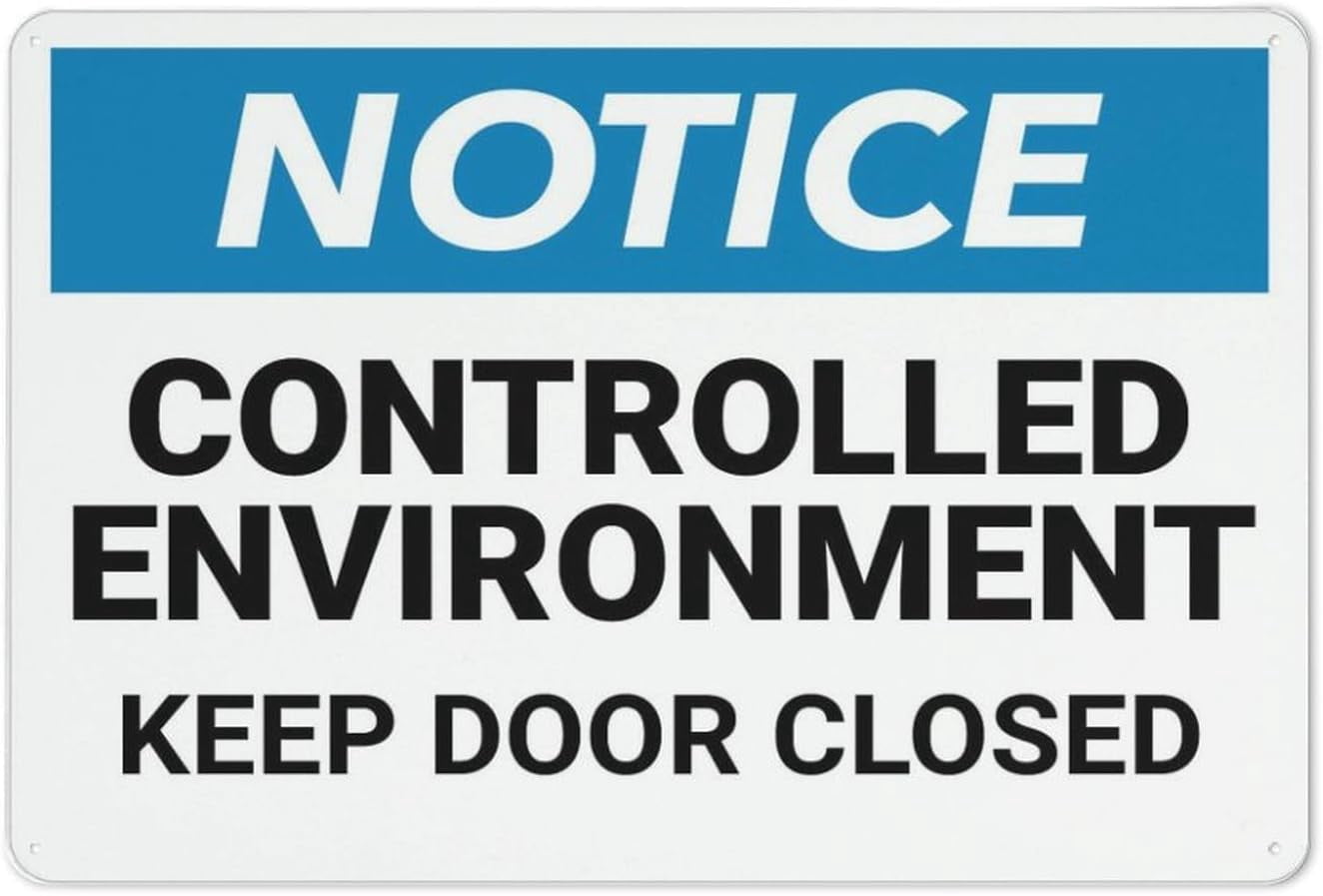 Notice Controlled Environment Keep Door Closed Sign Metal 8
