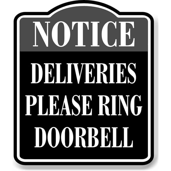 Notice Deliveries Please Ring Doorbell Grey BLACK Aluminum Composite Sign, 8.5"x10"