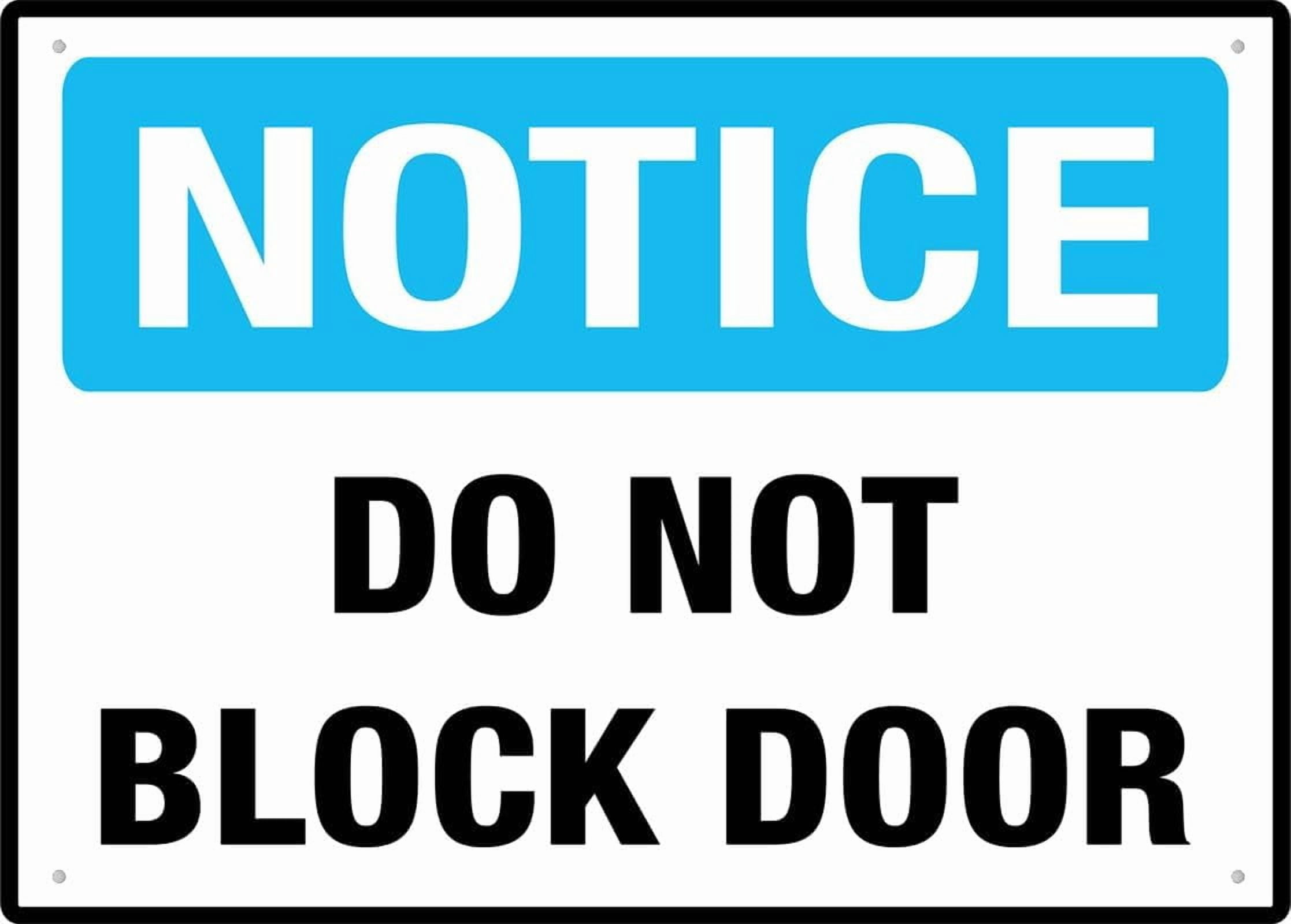 Notice Do Not Block Door Metal Signs Aluminum Sign Pre-Drilled Holes ...