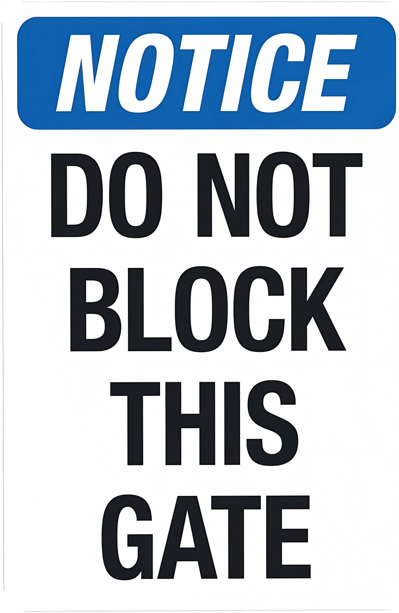 Notice Do Not Block This Gate Sign 8"x12" - Gate Security Metal for ...