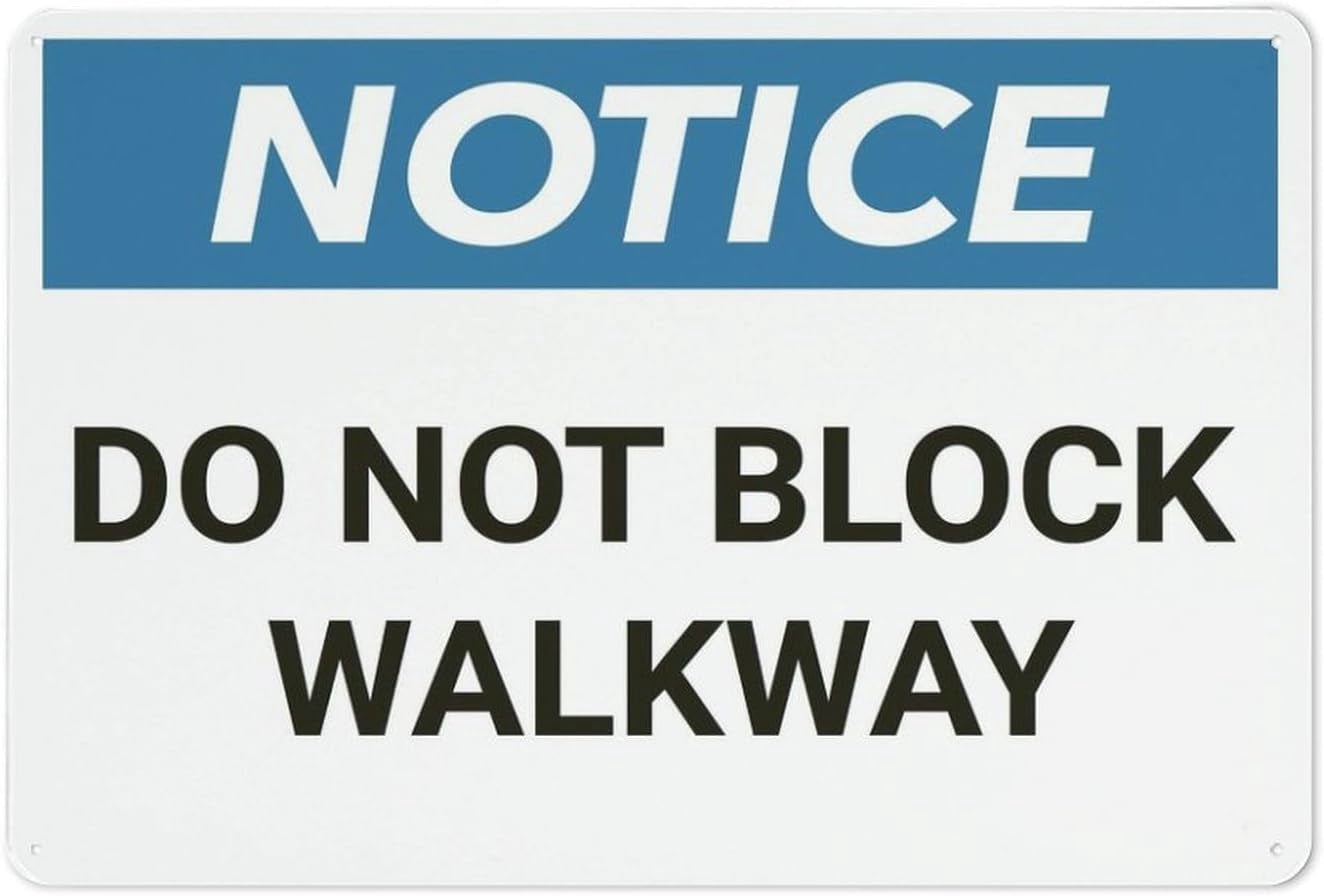 Notice Do Not Block Walkway Metal Sign 8"x12" Rust Free Aluminum ...