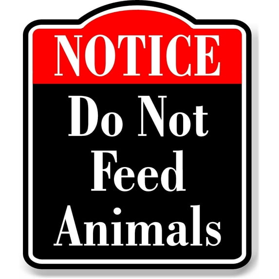 Notice Do Not Feed Animals Red BLACK Aluminum Composite Sign