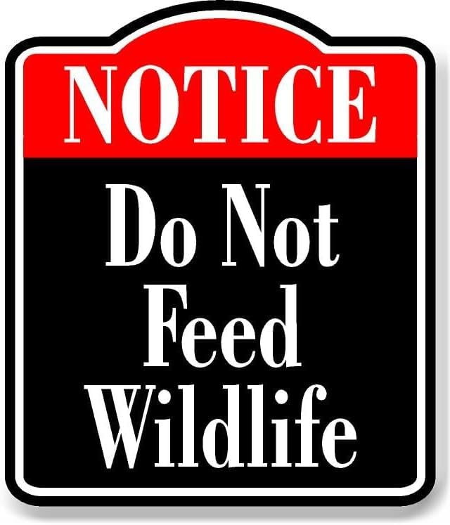 Notice Do Not Feed Wildlife BLACK Aluminum Composite Sign, 15"x18 ...