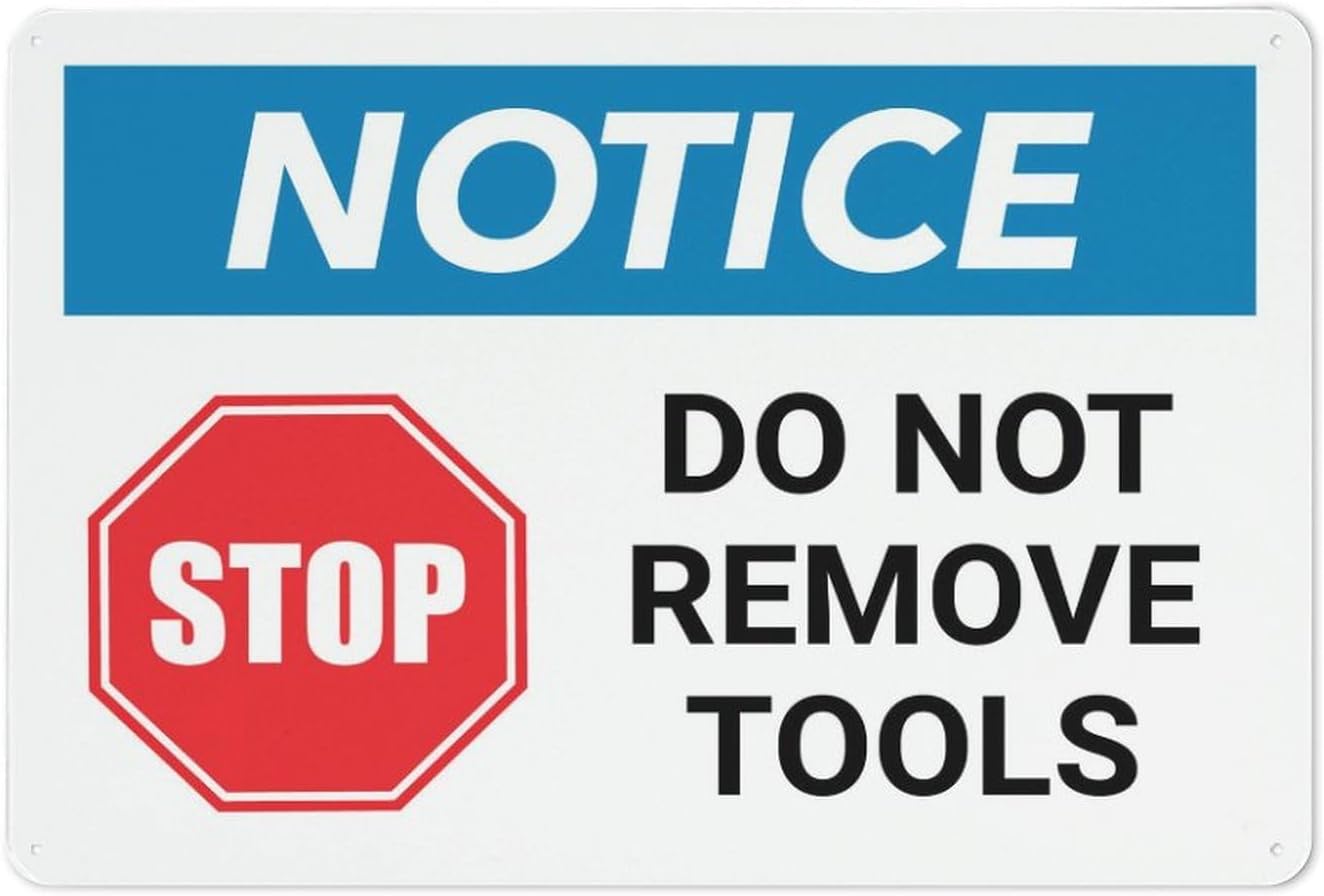 Sign Remove Utensils Notice Do Not Remove Tools Rust Free Aluminum Sign - Printed With ...