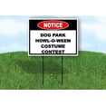 thumbnail image 1 of Notice Dog Park Howl-O-Ween Costume Contest Double Sided 18 in x 24 in Yard Sign Road Sign with Stand, 1 of 6