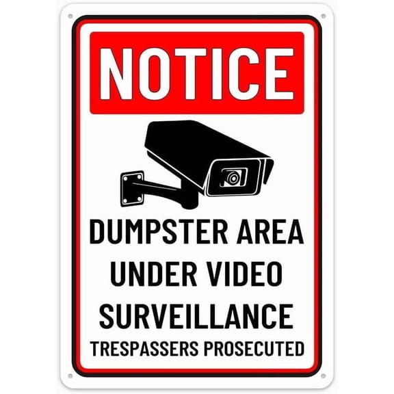 Notice Dumpster Area Under Video Surveillance Trespassers Prosecuted Aluminum Sign Metal Tin Sign Style Funny Pool Signs Wall Decor Art 8 X 12 Inches